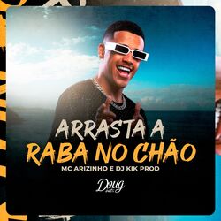 Cover of Arrasta a Raba no Chão