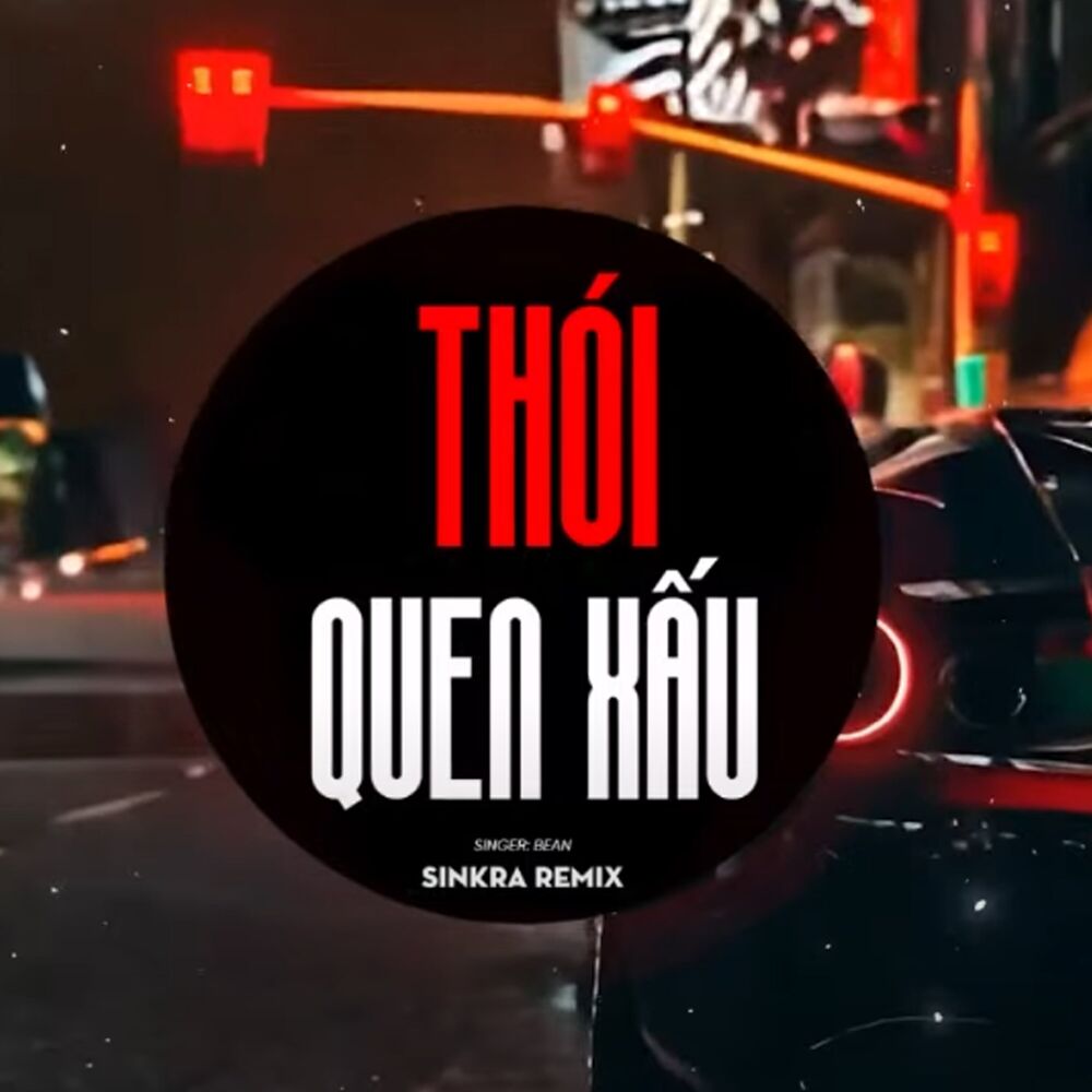 Picture of Thói Quen Xấu (Remix)