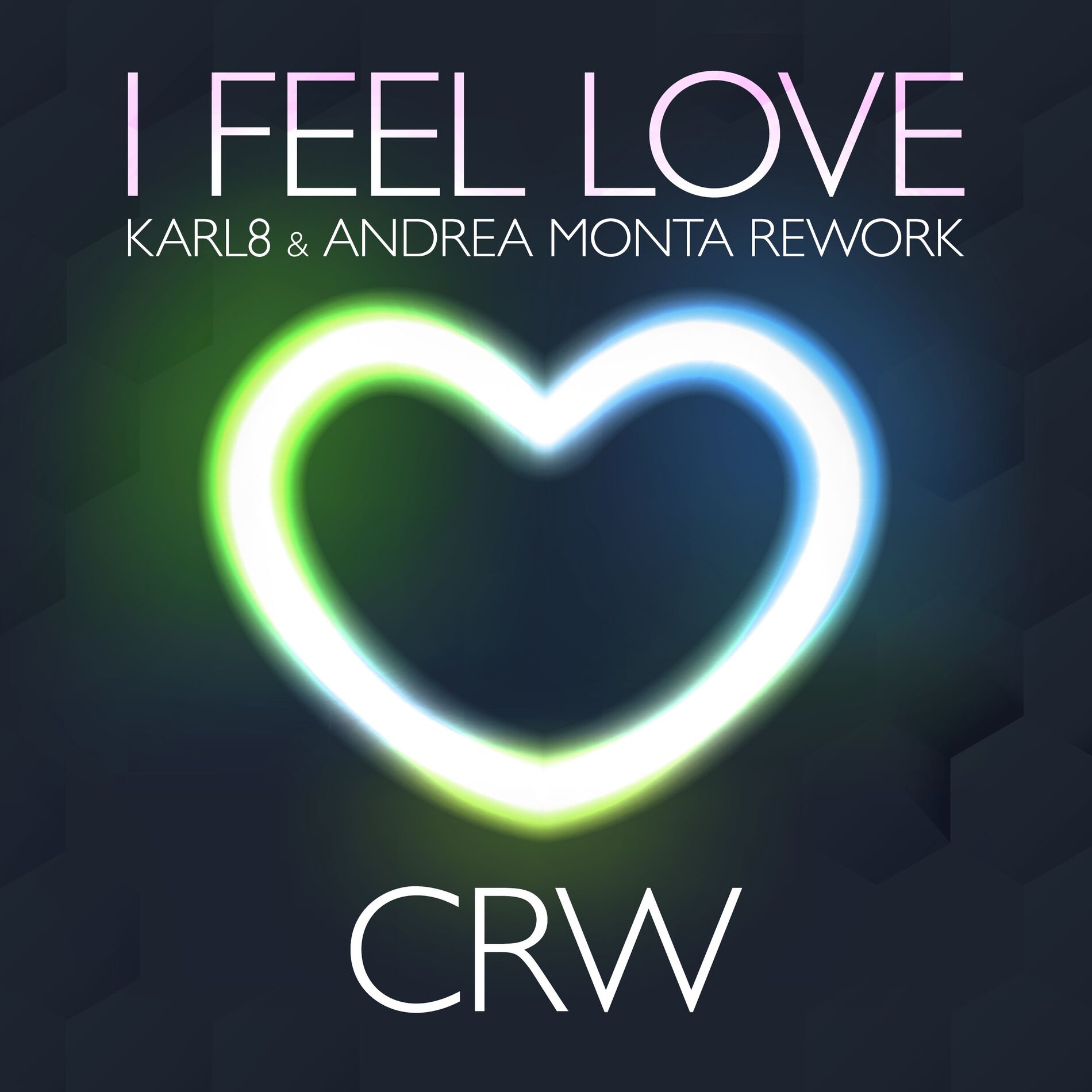 Album cover of I Feel Love (Karl8 & Andrea Monta Rework)