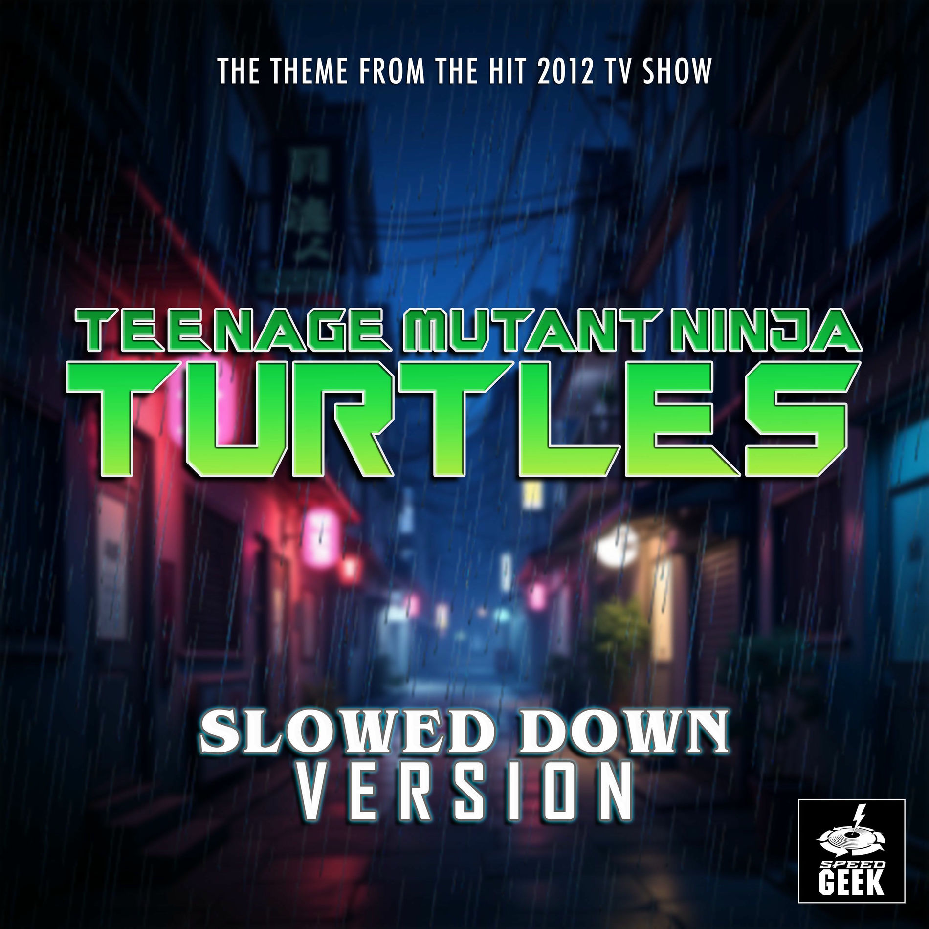 Album cover of Teenage Mutant Ninja Turtles Main Theme (2012) [From 