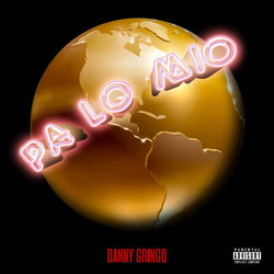 Descargar Pa Lo Mio - Danny Gringo MP3