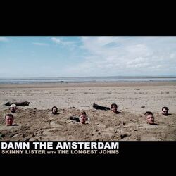 Cover of Damn the Amsterdam (feat. The Longest Johns)