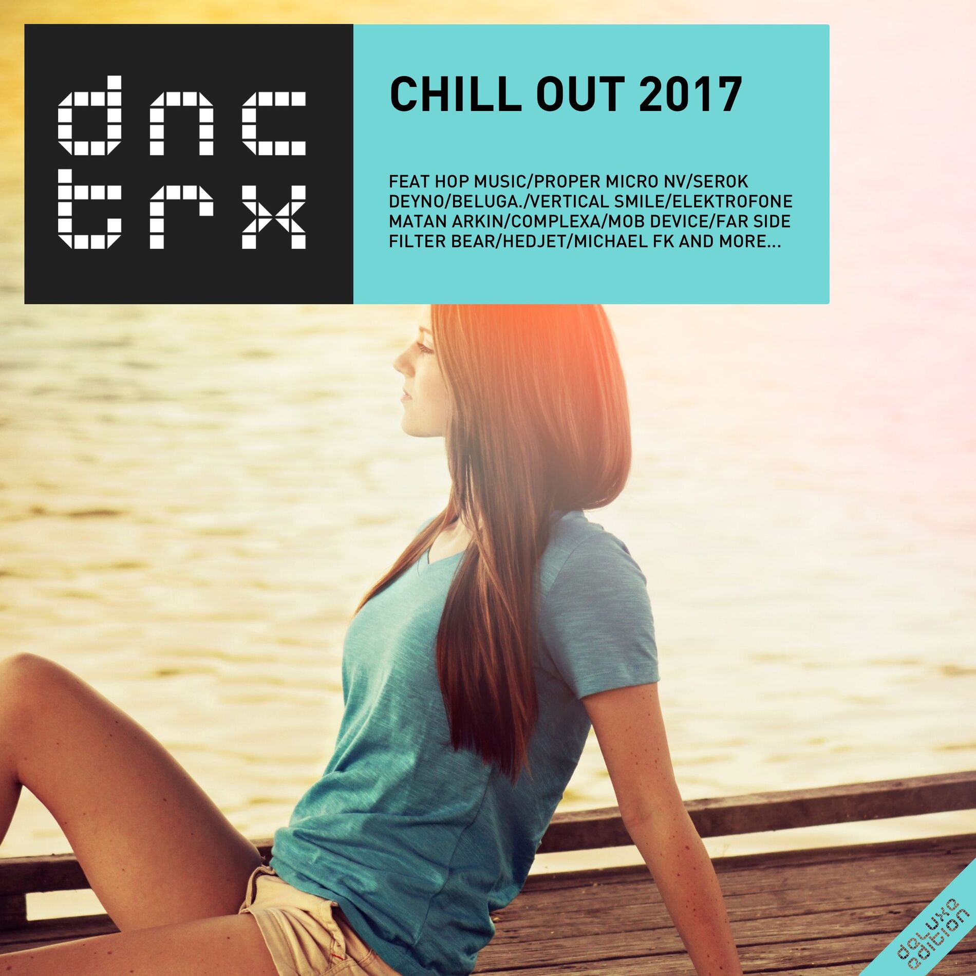 Album cover of Chill Out 2017 (Deluxe Edition)