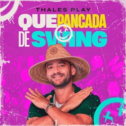 Que Pancada de Swing