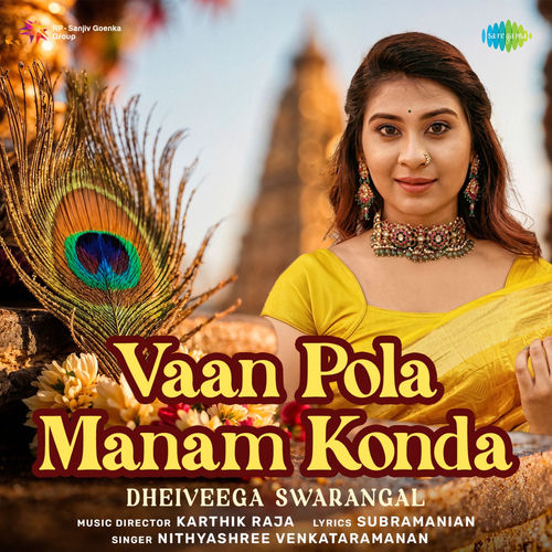 Vaan Pola Manam Konda - Dheiveega Swarangal