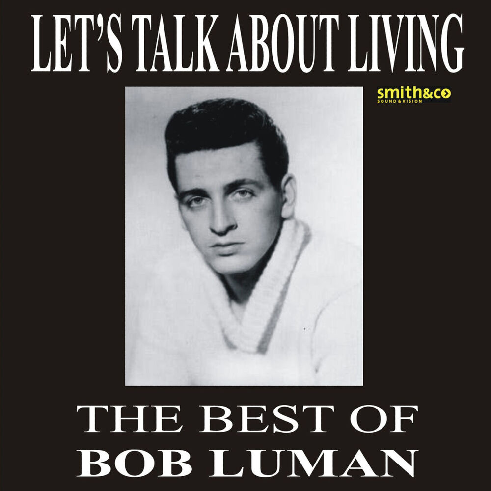 Picture of Let's Think About Living - The Best Of Bob Luman