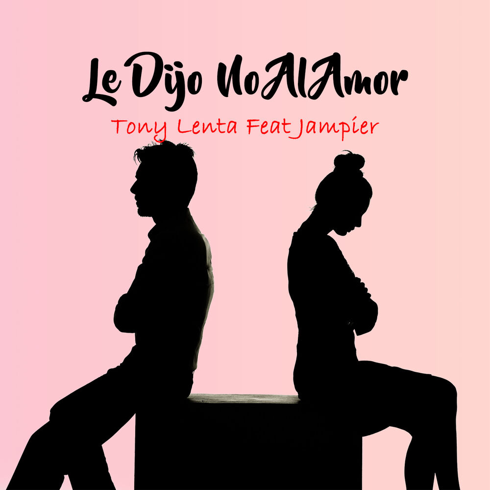 Picture of Le Dijo No al Amor (feat. Jampier)