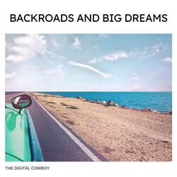 Cover of Backroads and Big Dreams