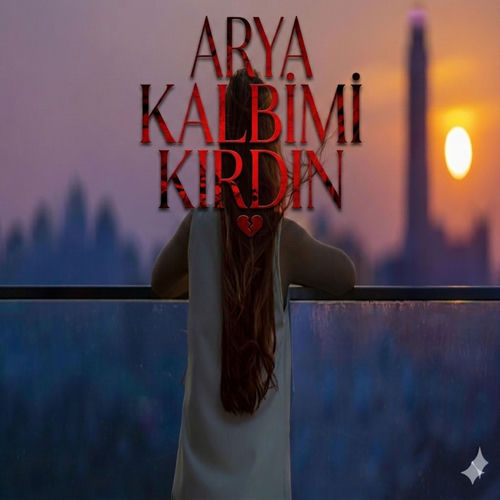 Kalbimi kırdın