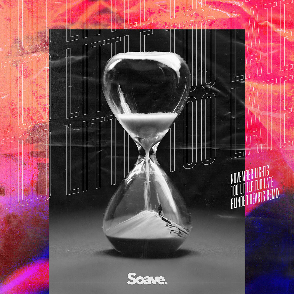 Picture of Too Little Too Late (Blinded Hearts Remix)