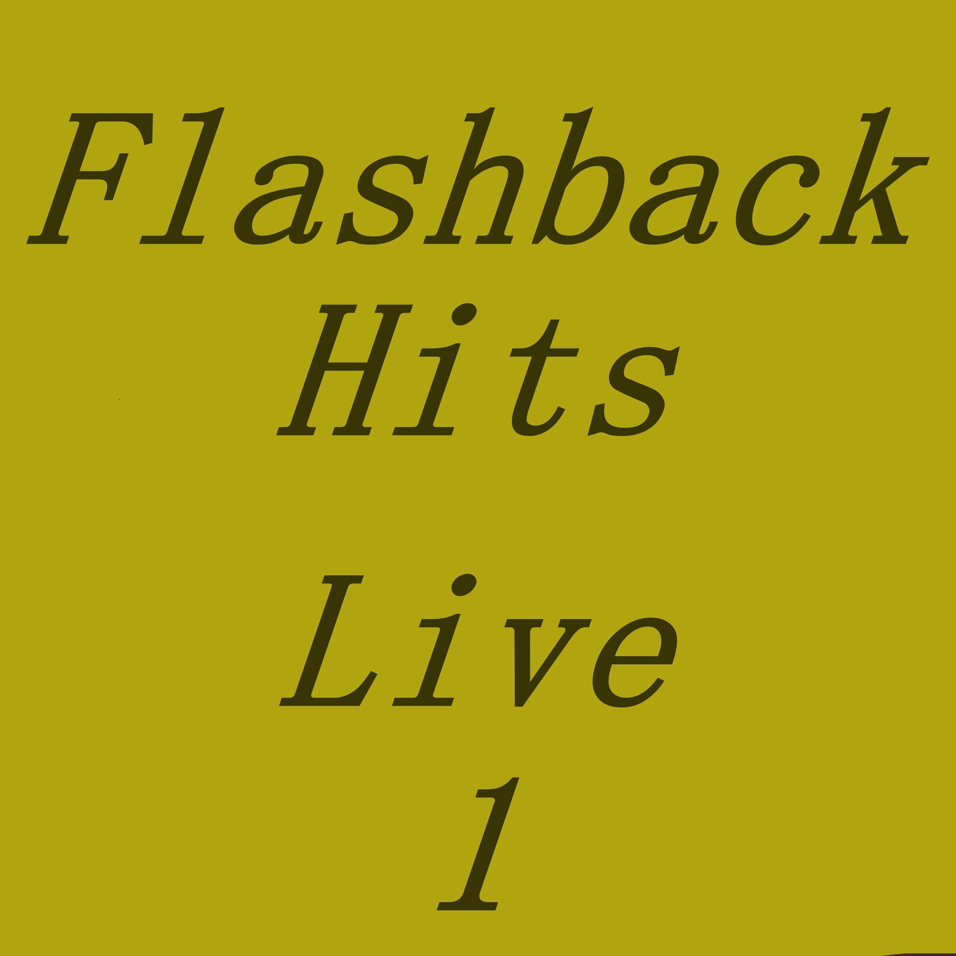 Album cover of Flashback Hits, Vol. 1 (Live)