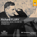 Flury: Orchestral Music, Vol. 6