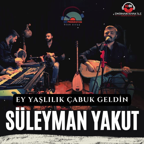 Ey Yaşlılık Çabuk Geldin