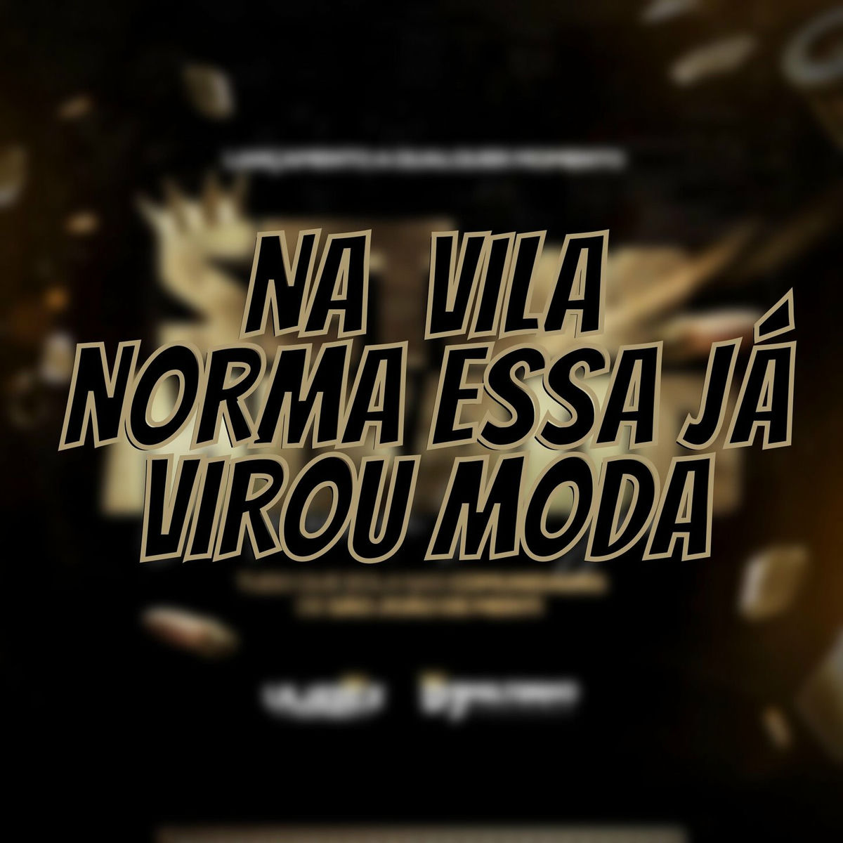 Album cover of NA VILA NORMA ESSA JÁ VIROU MODA