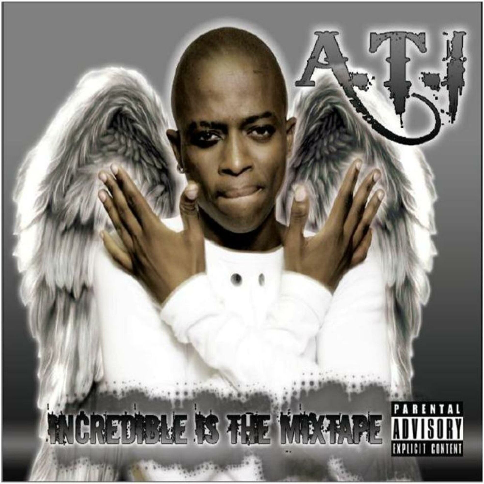 Album cover of INCREDIBLE IS THE MIXTAPE