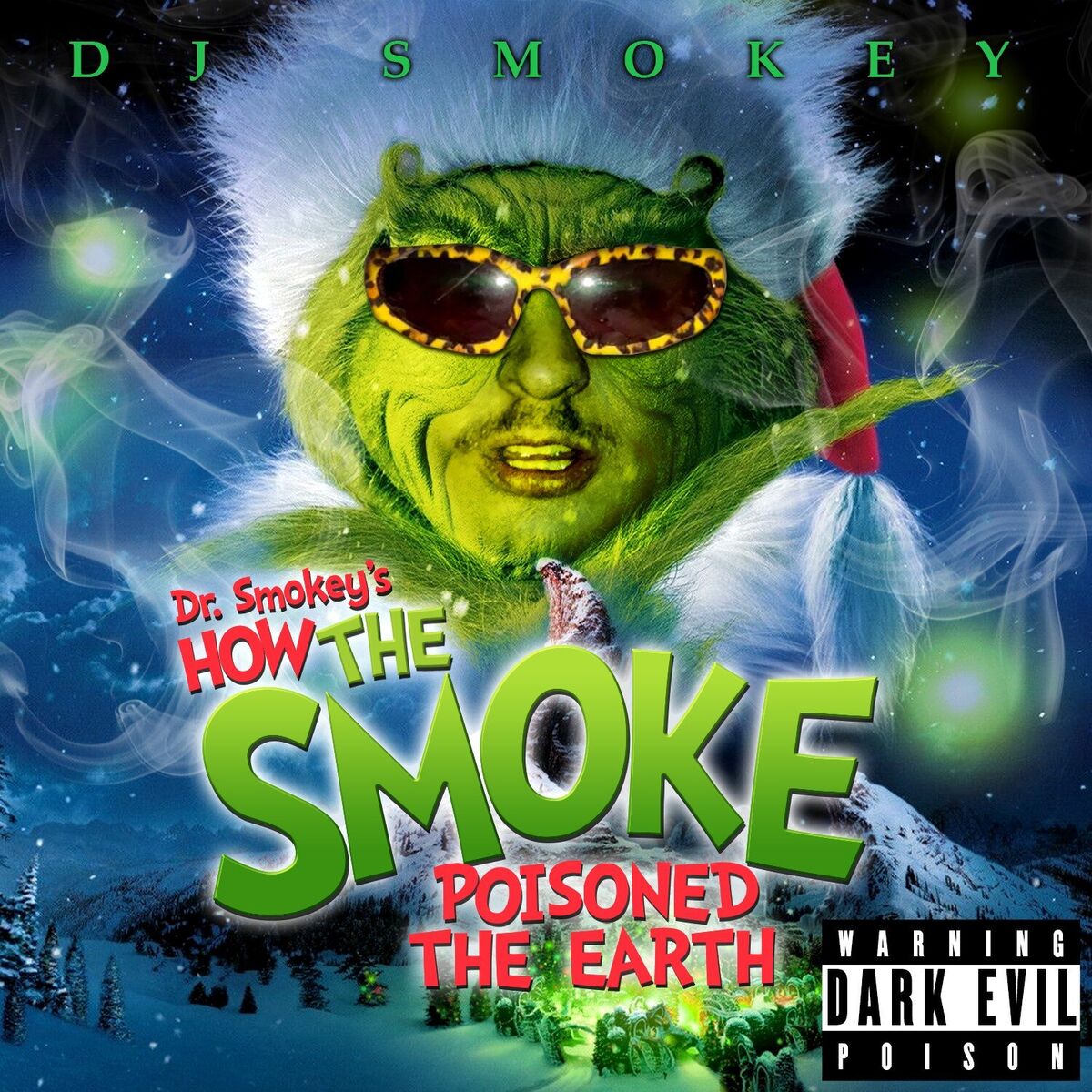 Album cover of Dark Evil Poison (Aka Dr. Smokey's How The Smoke Poisoned The Earth)
