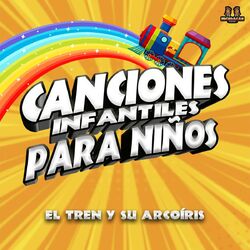 Cover of El Tren Y Su Arcoiris