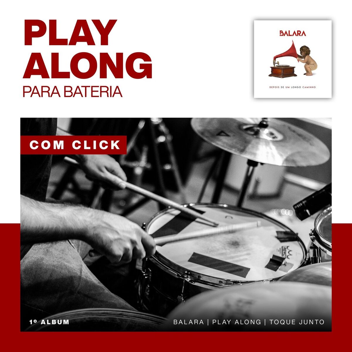 Album cover of Play Along Bateria Com Click - Balara - Depois De Um Longo Caminho