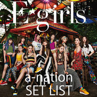 E-girls - E-girls a-nation 2018 SET LIST | Deezer