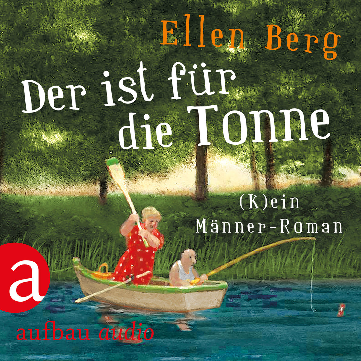 Album cover of Teil 1 - Der ist für die Tonne - (K)ein Männer Roman