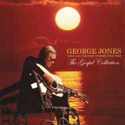 Cover of The Gospel Collection: George Jones Sings The Greatest Stories Ever Told