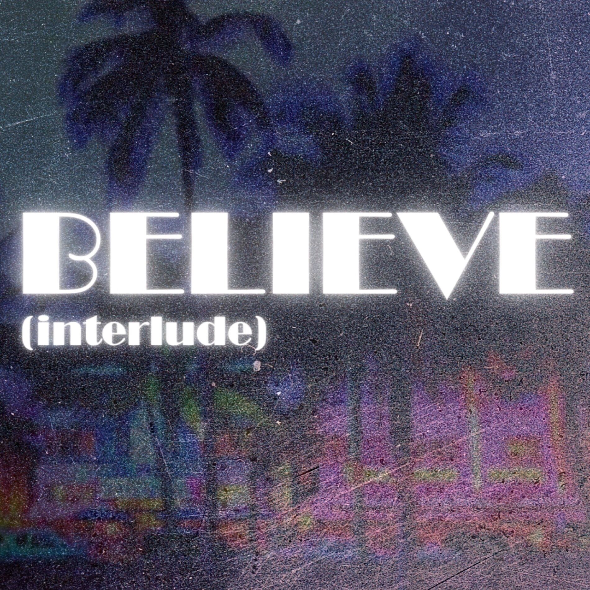 Album cover of BELIEVE! (INTERLUDE)