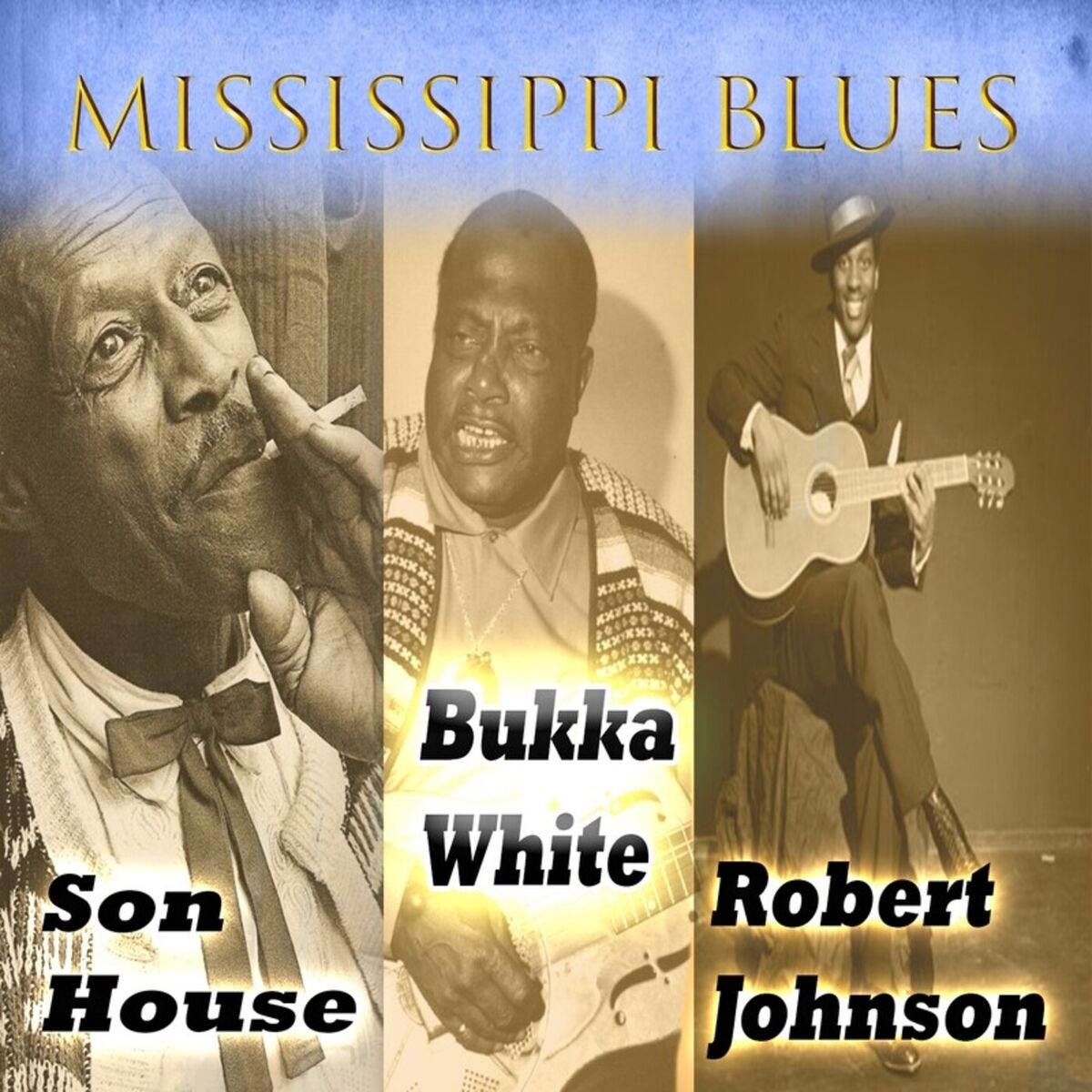 Album cover of Mississippi Blues, Son House, Robert Johnson & Bukka White