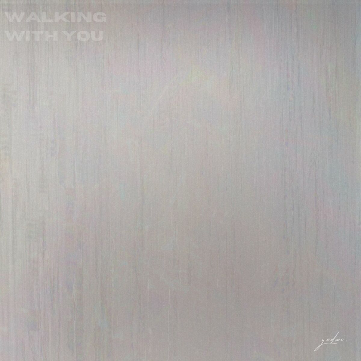 Album cover of Walking with You