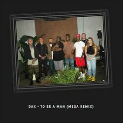 Cover of To Be A Man (feat. The Mediary, Shane, Skywalker DaVinci, Kaveman Brown, Hailey Dayton, Ben Becker, Brutha Rick, Romeo ThaGreatwhi (Mega Remix)