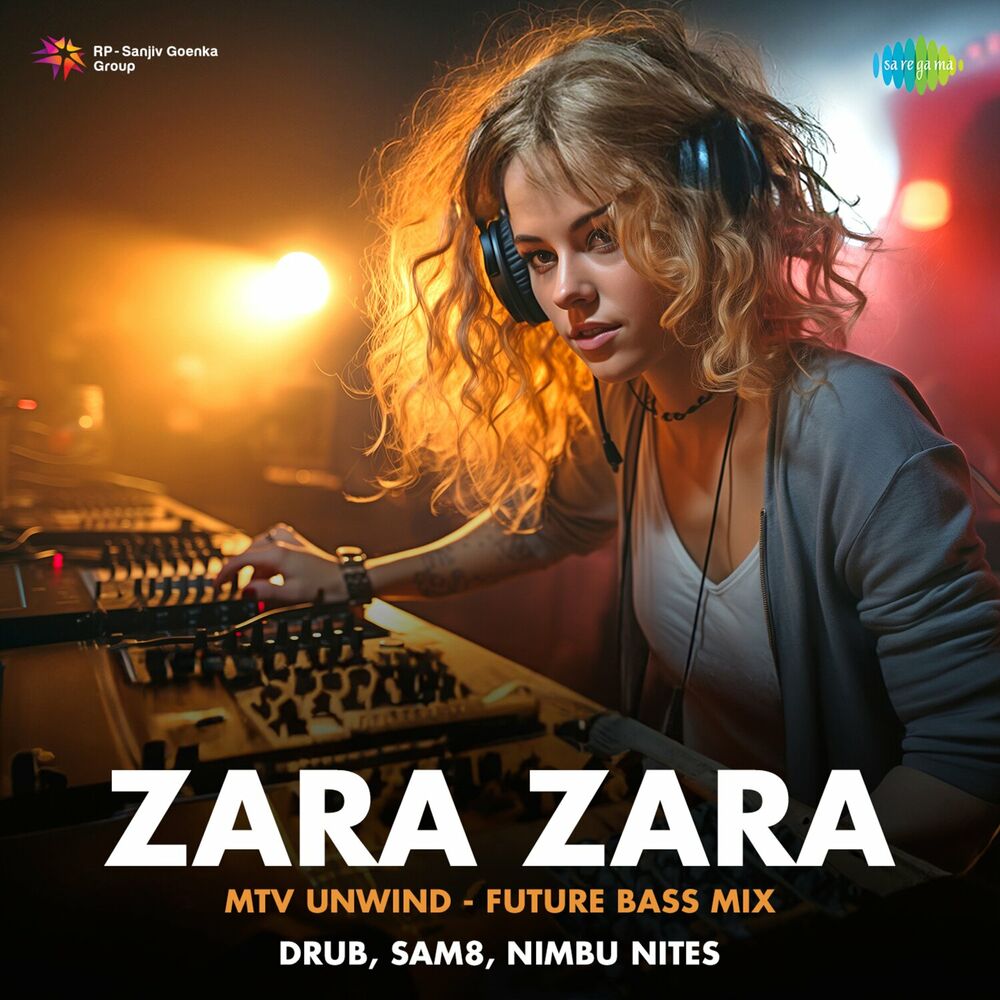 Picture of Zara Zara - MTV Unwind (Future Bass Mix)