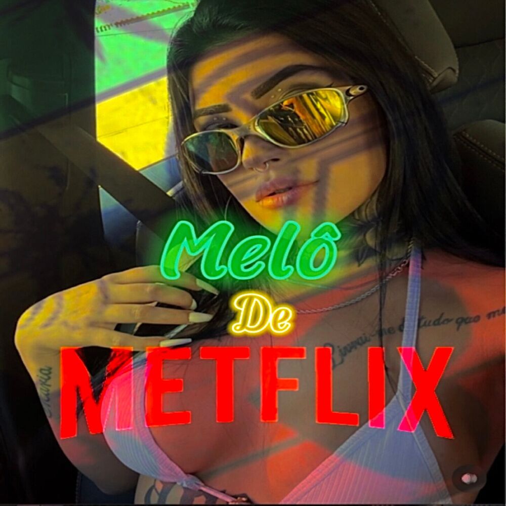 Picture of melô de metflix