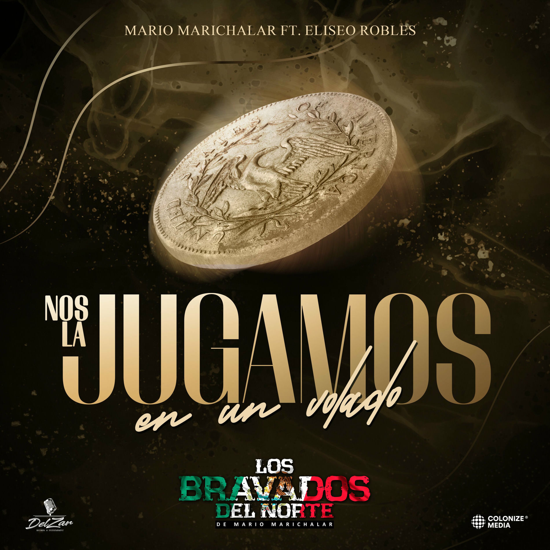 Album cover of Nos La Jugamos En Un Volado