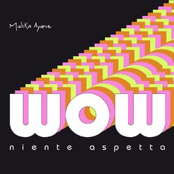 Cover of Wow (Niente Aspetta)