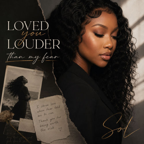 Loved you louder than my fears