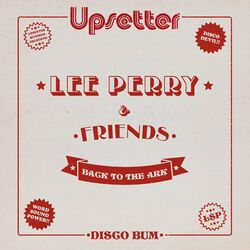Cover of Lee "Scratch" Perry & Friends: Back to the Ark