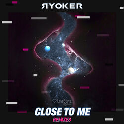 Cover of CLOSE TO ME (Remixes)