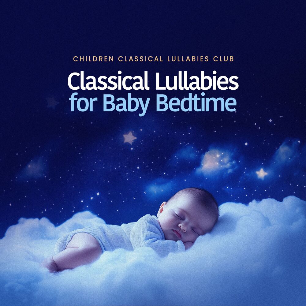 Picture of Classical Lullabies for Baby Bedtime