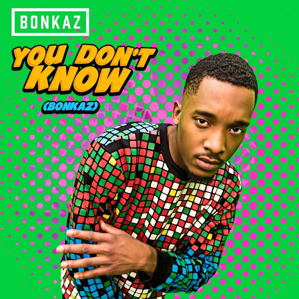 Picture of You Don't Know (Bonkaz)
