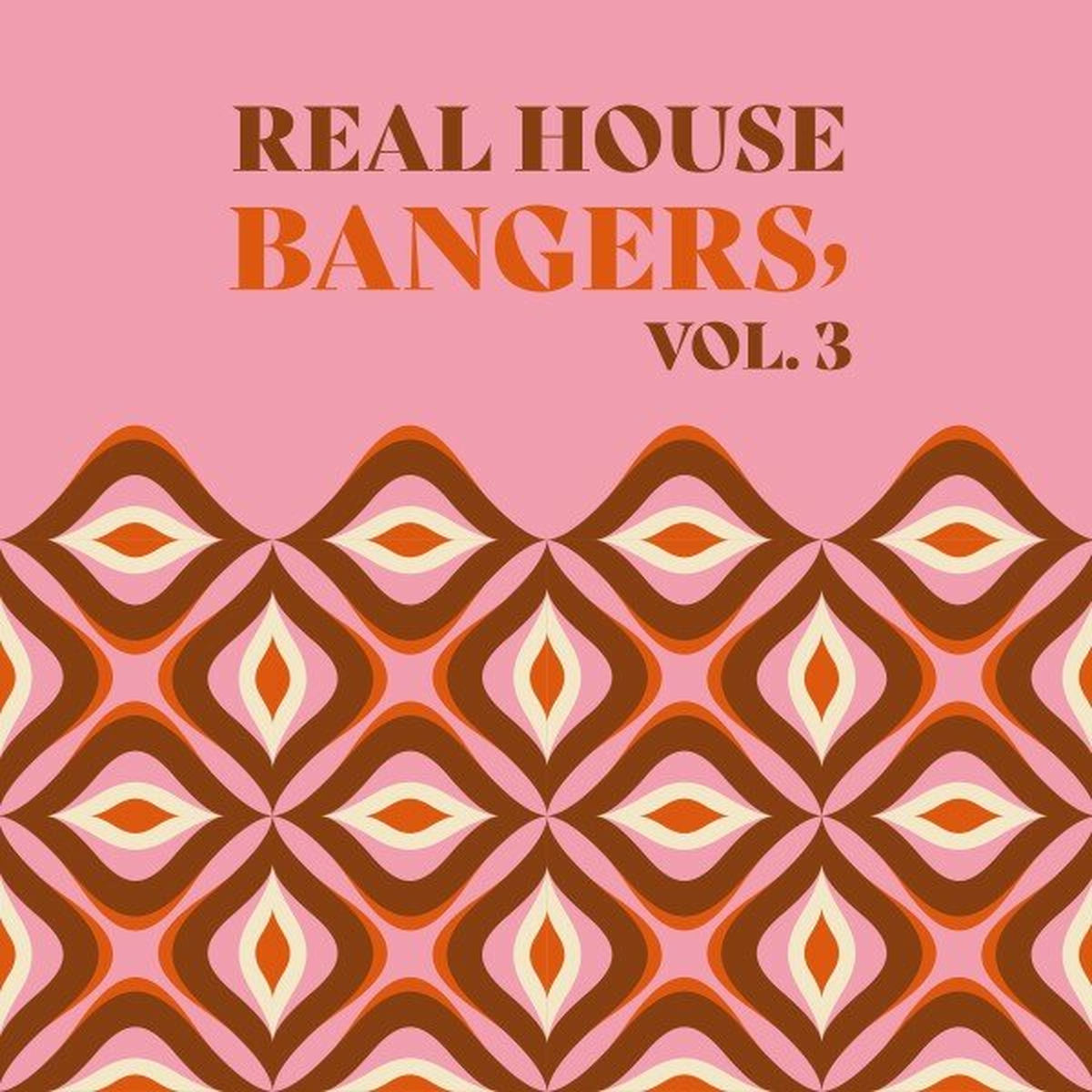 Album cover of Real House Bangers, Vol. 3