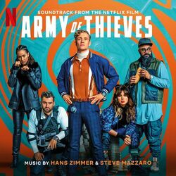 Cover of Army of Thieves (Soundtrack from the Netflix Film)