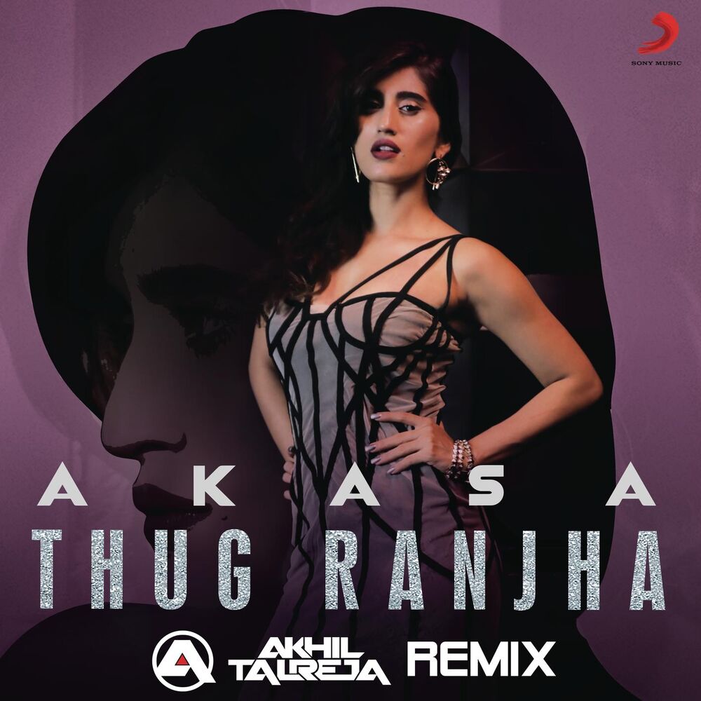 Picture of Thug Ranjha (feat. DJ Akhil Talreja) (DJ Akhil Talreja Remix)