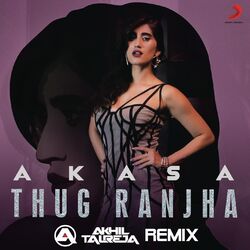 Cover of Thug Ranjha (feat. DJ Akhil Talreja) (DJ Akhil Talreja Remix)