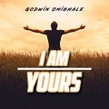 I Am Yours