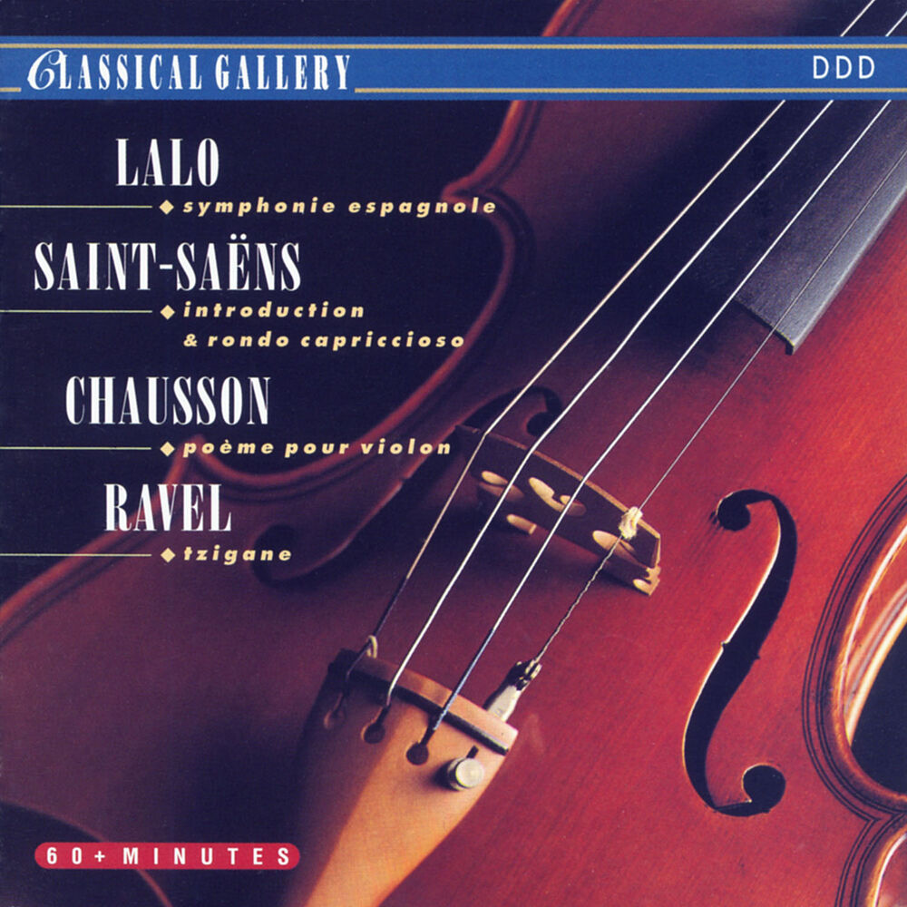 Picture of Lalo: Symphonie espagnole - Saint-Saens: Introduction & Rondo Capriccioso - Chausson: Poeme for Violin & Orchestra - Ravel: Tzigan