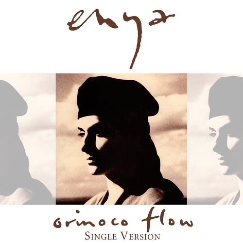 Enya - Orinoco Flow (Sail Away) (Single Version) | Deezer