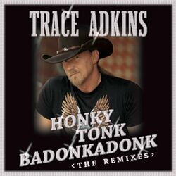 Cover of Honky Tonk Badonkadonk: The Remixes
