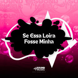 Se Essa Loira Fosse Minha