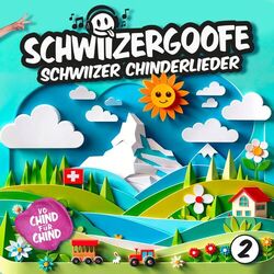 Cover of Schwiizer Chinderlieder 2 (Deluxe Edition)