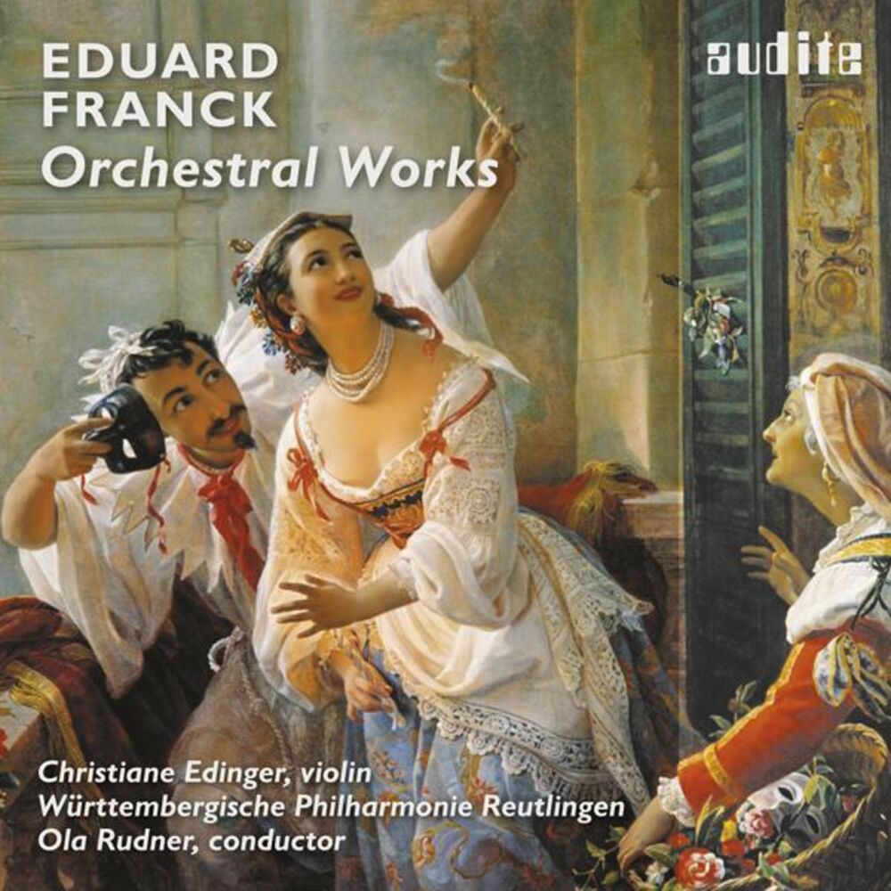 Picture of Eduard Franck: Orchestral Works ('Der römische Carneval', Konzertstück für Violine und Orchester, Fantasie für Orchester, Concert Ou