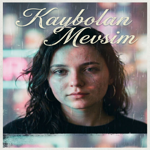 Kaybolan Mevsim